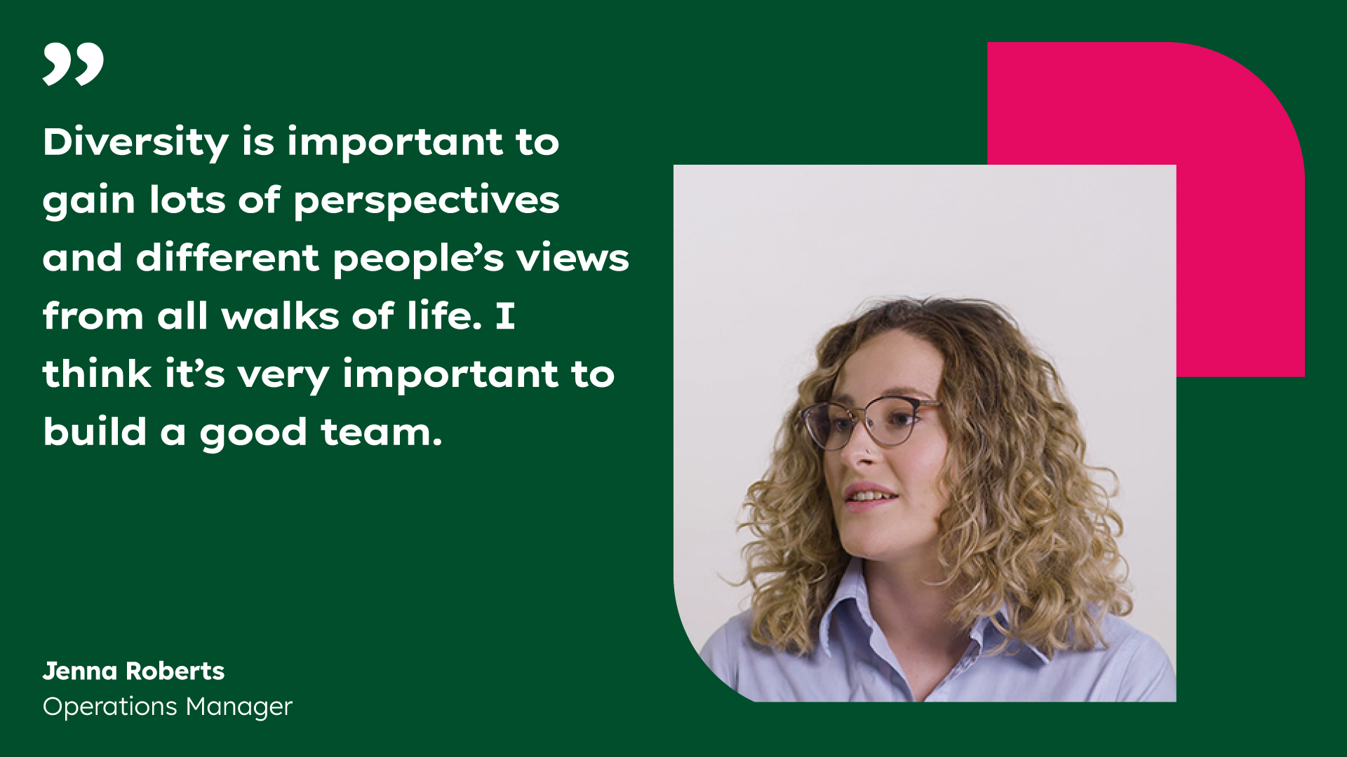 Quote emphasizing the value of diversity in building strong teams, attributed to Jenna Roberts, Operations Manager.