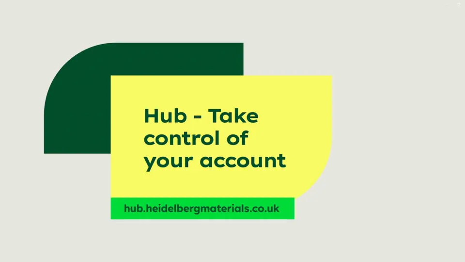 Take control of your account with Hub at Heidelberg Materials UK
